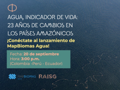 Lançamento da primeira coleção do MapBiomas Água para os países amazônicos (RAISG)