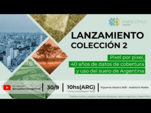 Lançamento MapBiomas Argentina Collection 2